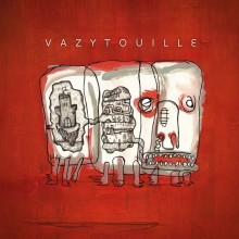 Disque Vazytouille